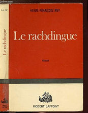 Cargar imagen en el visor de la galería, Le Rachdingue (tr: La fuerza loca) Henri-François Rey