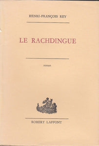 Le Rachdingue (tr: La fuerza loca) Henri-François Rey